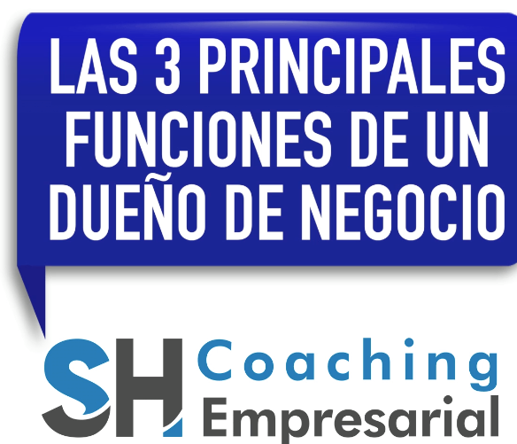 funciones de un lider de negocios Coaching Empresarial Sergio Hermida